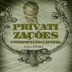 Foto Privatizações: A Distopia Do Capital