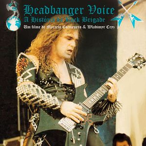 Foto Headbanger Voice - A História da Rock Brigade