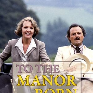 Foto To the Manor Born