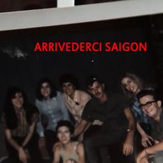 Foto Arrivederci Saigon