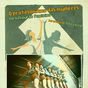 Foto O Protagonismo das Mulheres no Basquete Feminino - 1949 a 1970