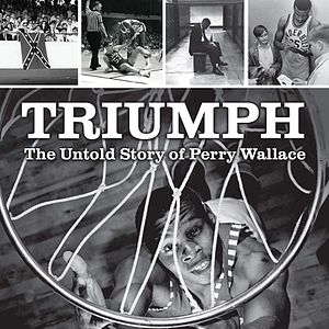 Foto Triumph, the Untold Story of Perry Wallace