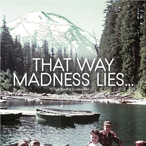 Foto That Way Madness Lies...
