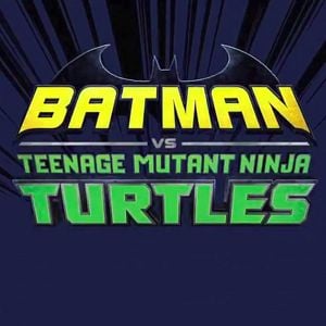 Foto Batman vs. Teenage Mutant Ninja Turtles