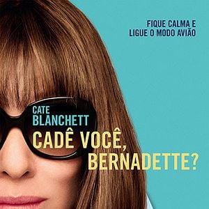 Foto Cadê Você, Bernadette?