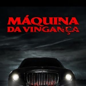 Foto Máquina da Vingança