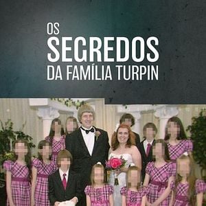 Foto Os Segredos da Família Turpin