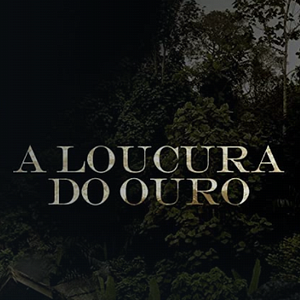 Foto A Loucura do Ouro