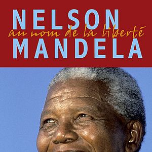 Foto Nelson Mandela, au nom de la liberté