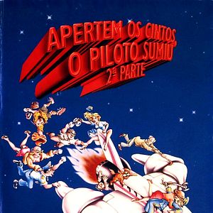 Foto Apertem os Cintos, o Piloto Sumiu! - 2ª Parte