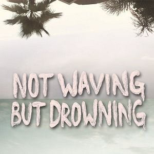 Foto Not Waving But Drowning