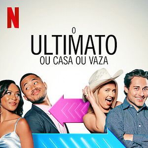 Foto O Ultimato: Ou Casa ou Vaza
