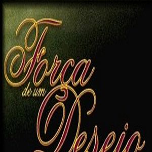 Foto Força de Um Desejo