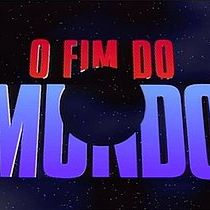 Foto O Fim do Mundo