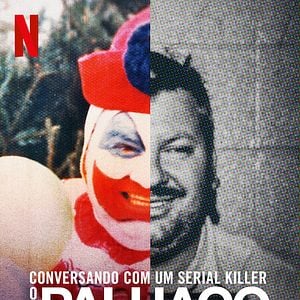 Foto Conversando com um Serial Killer: O Palhaço Assassino
