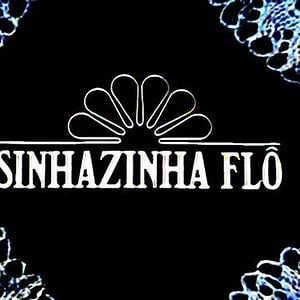 Foto Sinhazinha Flô
