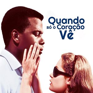 Foto Quando Só o Coração Vê