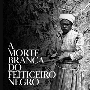 Foto A Morte Branca Do Feiticeiro Negro