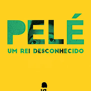 Foto Pelé - Um Rei Desconhecido