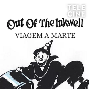 Foto Out Of The Inkwell: Viagem a Marte