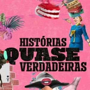 Foto Histórias Quase Verdadeiras