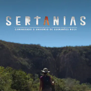 Foto Sertanias - O Sertão de Guimarães Rosa