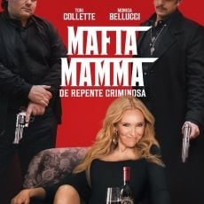 Foto Mafia Mamma - De Repente Criminosa