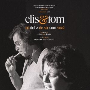 Foto Elis & Tom, Só Tinha de Ser Com Você