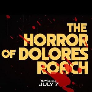 Foto The Horror of Dolores Roach