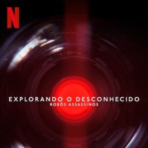 Foto Explorando o Desconhecido: Robôs Assassinos