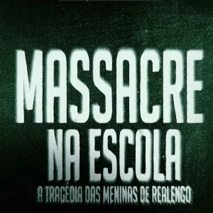 Foto Massacre na Escola - A Tragédia das Meninas de Realengo