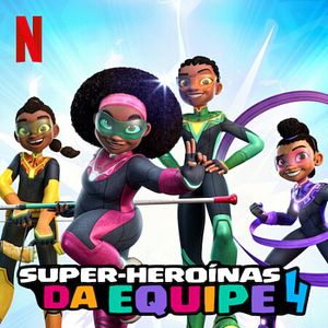 Foto Super-Heroínas da Equipe 4