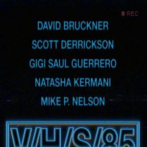 Foto V/H/S/85