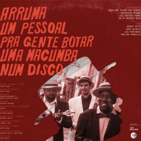 Foto Arruma um Pessoal pra Gente Botar uma Macumba num Disco