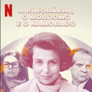 Foto A Bilionária, o Mordomo e o Namorado