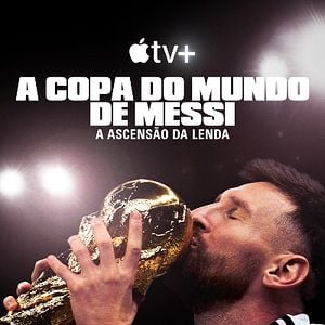 Foto A Copa do Mundo de Messi - A Ascensão da Lenda