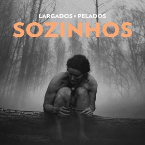 Foto Largados e Pelados: Sozinhos