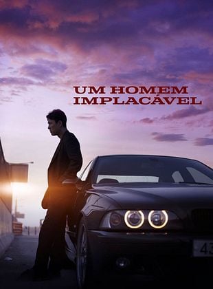 Um Homem Implacável