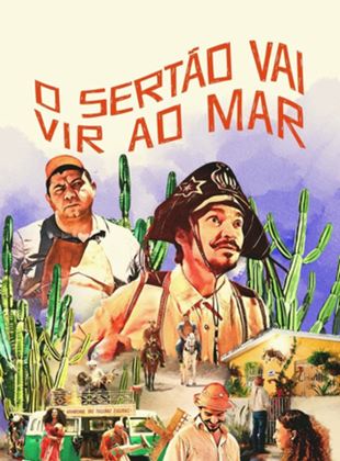 O Sertão Vai Vir ao Mar