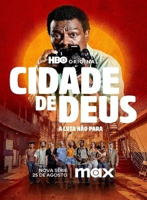 Cidade de Deus: A Luta Não Para