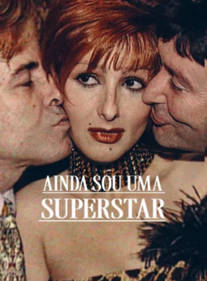 Pôster de  Ainda Sou Uma Superstar
