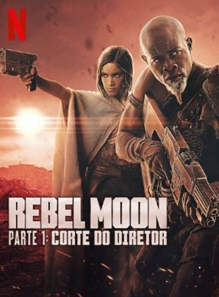  Rebel Moon - Parte 1: Corte do Diretor