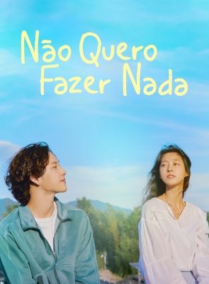 Não Quero Fazer Nada