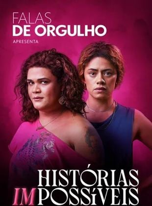  Falas de Orgulho apresenta Histórias (Im)possíveis