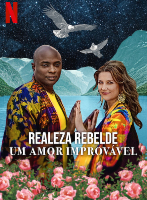Pôster de  Realeza Rebelde: Um Amor Improvável