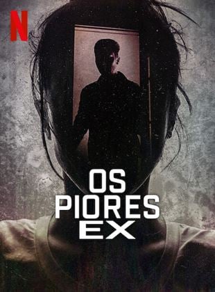 Os Piores Ex