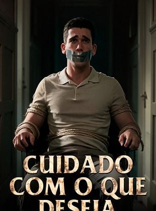 Cuidado com o que Deseja