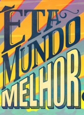 Pôster de Êta Mundo Melhor!
