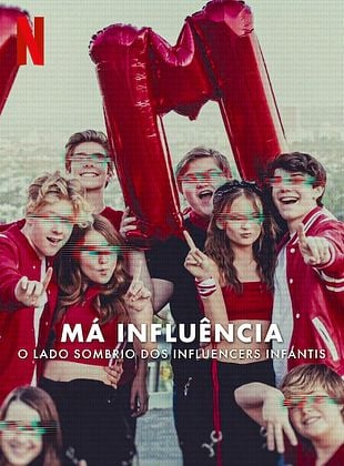Pôster de Má Influência: O Lado Sombrio dos Influencers Infantis