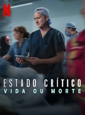 Pôster de Estado Crítico: Vida ou Morte